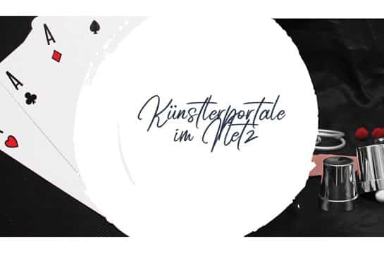 Künstlerportale im Netz - Blogbeitrag von Zauberer Oliver Henke