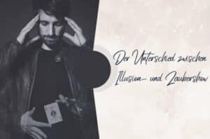 Infoblog Illusionsshow oder Bühnenshow buchen?